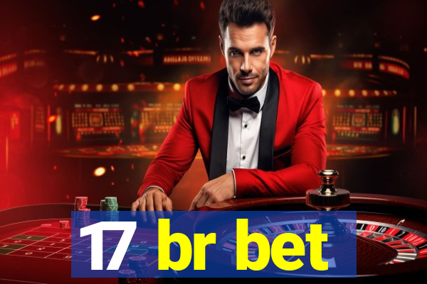 17 br bet